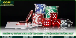 Nhiệm Vụ Thành Viên Mới Tại QQ88 - Cơ Hội Nhận Thưởng Hot