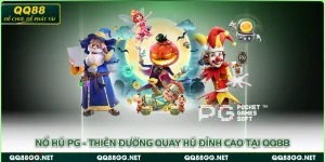 Nổ Hũ PG - Thiên Đường Quay Hũ Đỉnh Cao Tại QQ88