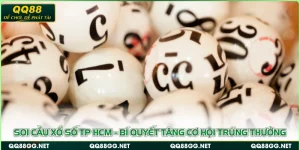 Soi Cầu Xổ Số TP HCM - Bí Quyết Tăng Cơ Hội Trúng Thưởng